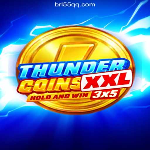 Exploring ThunderCoinsXxl: The Ultimate Slot Experience on 55QQ.COM Platform